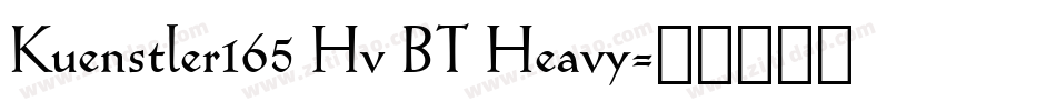 Kuenstler165 Hv BT Heavy字体转换
